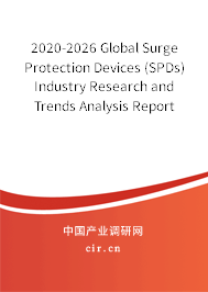 2020-2026 Global Surge Protection Devices (SPDs) Industry Research and Trends Analysis Report 2020-2026 Global Surge Protection Devices (SPDs) Industry Research and Trends Analysis Report
