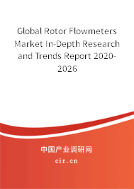 Global Rotor Flowmeters Market In-Depth Research and Trends Report 2020-2026 Global Rotor Flowmeters Market In-Depth Research and Trends Report 2020-2026